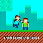 Friends Battle Knock Down