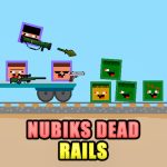 Nubiks Dead Rails