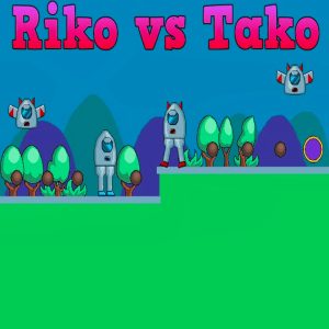 Riko vs Tako